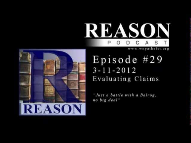 REASON Podcast - Episode #29 - Evaluating Claims