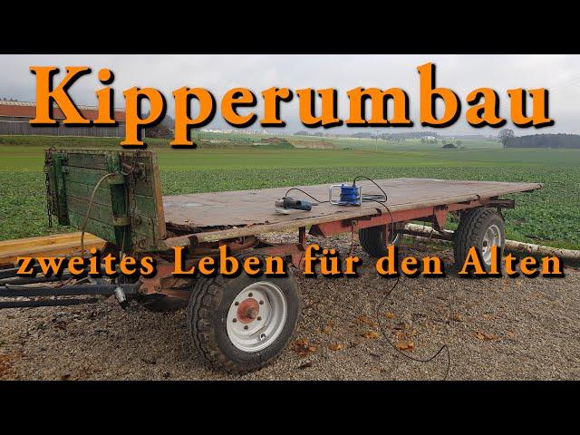 Kipperumbau - ein zweites Leben für den Alten - Rungenwagen bauen