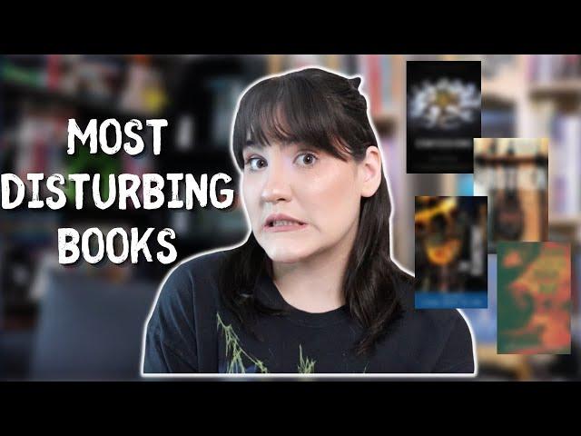 The Most Disturbing Books I've Read! 