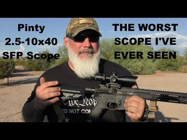 Pinty 2.5-10x40 Scope - What A Hunk Of Crap!