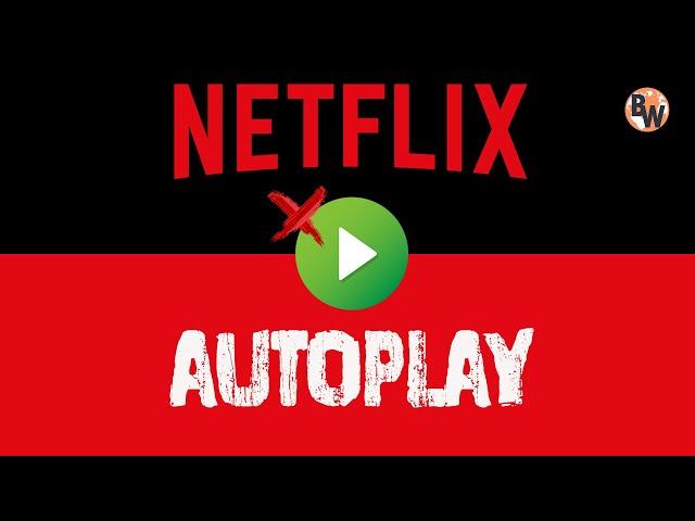 How to Turn Off Autoplay on Netflix | Disable Previews & Episodes