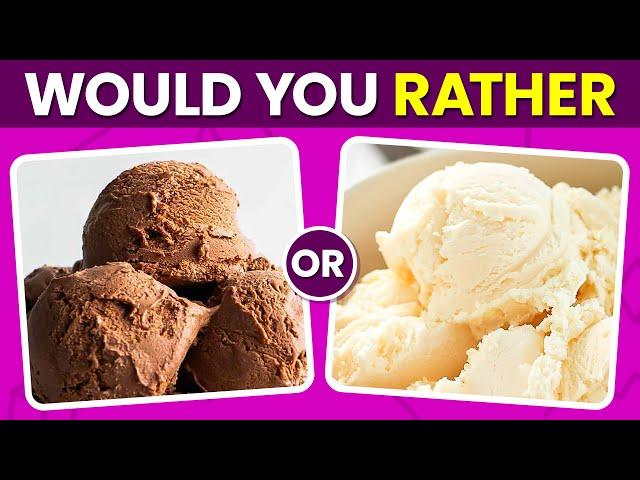 Would You Rather? Sweets Edition 