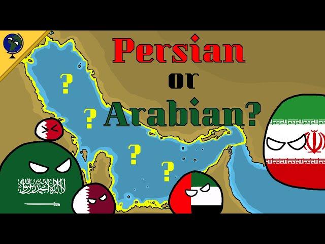 Persian Gulf or Arabian Gulf? Iran vs Arab States