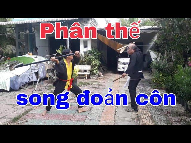 PHÂN THẾ SONG  ĐOẢN CÔN  Tây Sơn Võ Đạo 75