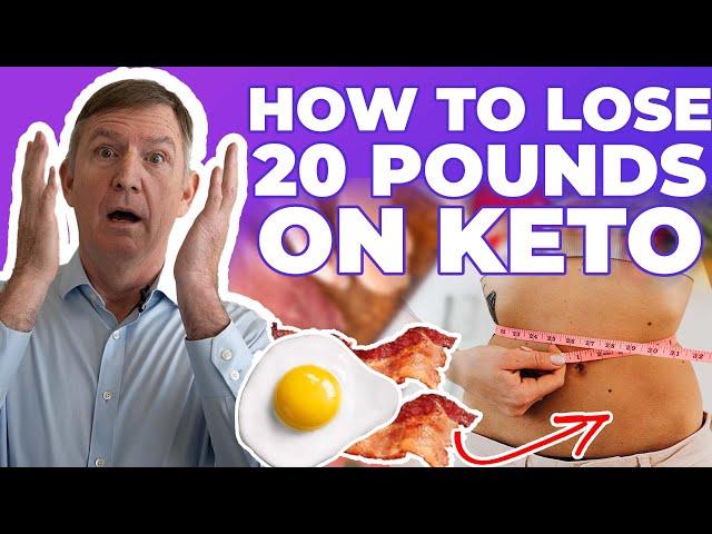 HOW TO LOSE 20 POUNDS ON KETO!— Dr. Eric Westman