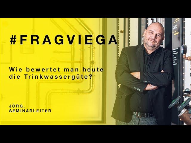 Wie bewertet man heute die Trinkwassergüte? #FragViega | Viega Österreich