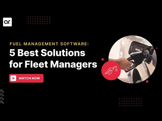 Fuel Management Software :Top 5 Solutions for Fleet Managers - AllRide Apps