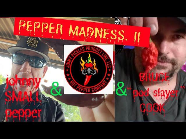 PEPPER MAYHEM: JIMMY PICKLES & BRUCE COOK