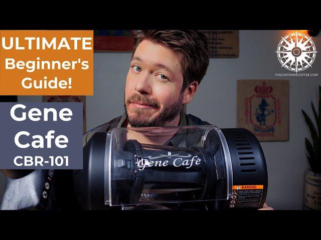 Gene Cafe ULTIMATE Beginner's Guide! | CBR-101 Home Coffee Roasting Tutorial