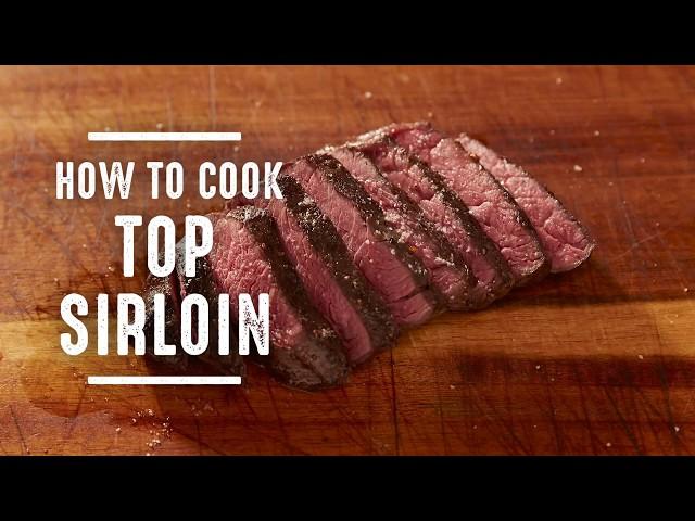 How To Cook Top Sirloin