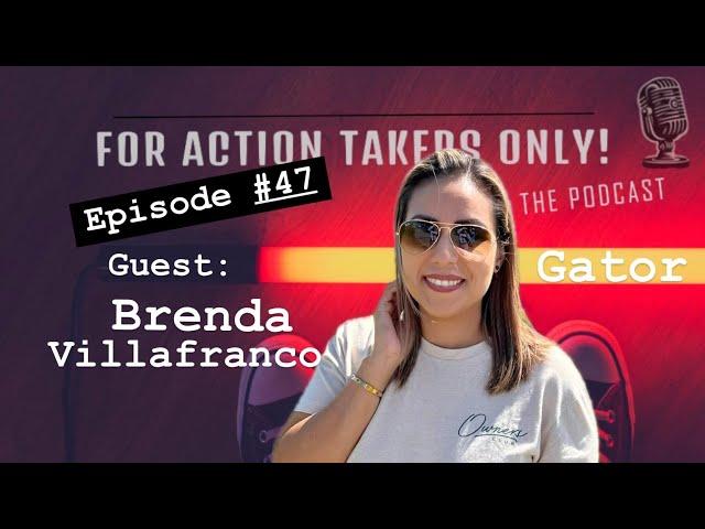 Episode #47 Guest: Brenda Villafranco