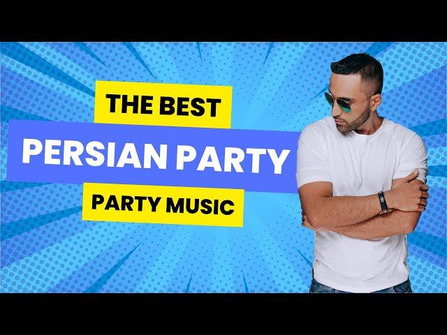 Persian Dance Party Irani Mix  بهترین میکس اهنگهای شاد ایرانی