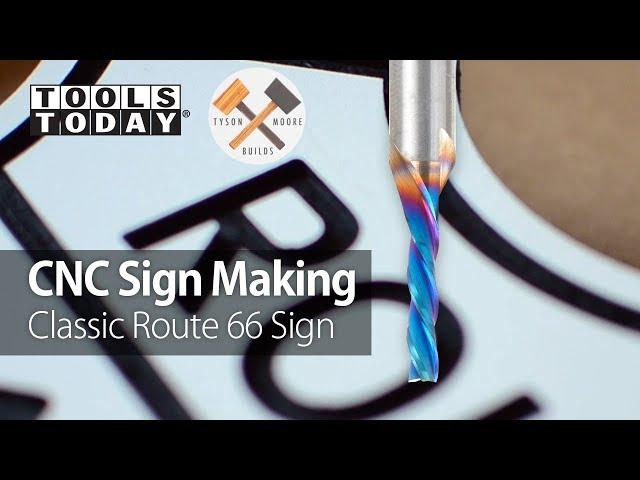 CNC Route 66 Sign Making | ToolsToday