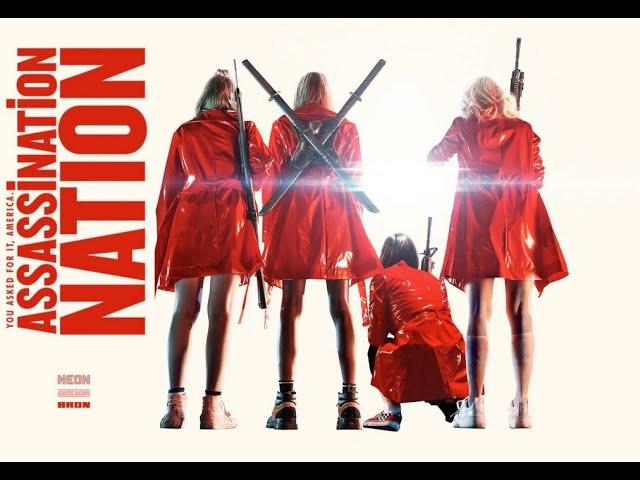 Assassination Nation  - Movie Review