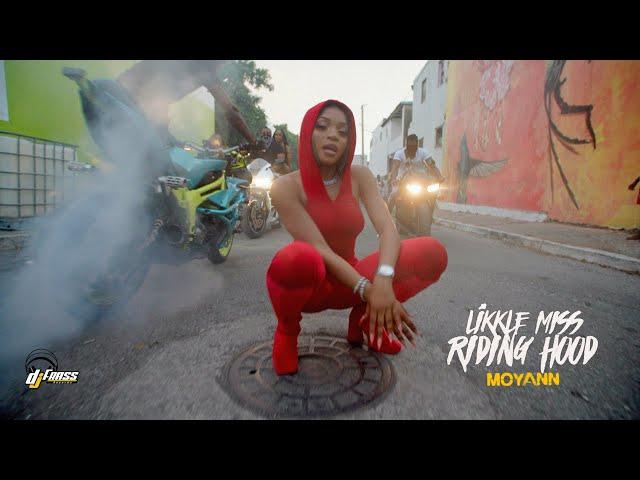 MOYANN -  LIKKLE MISS RIDING HOOD  (Official Music Video)