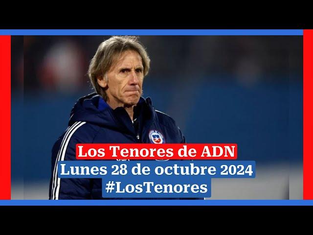  EN VIVO | #LosTenores al aire por ADN - lunes, 28 de octubre de 2024