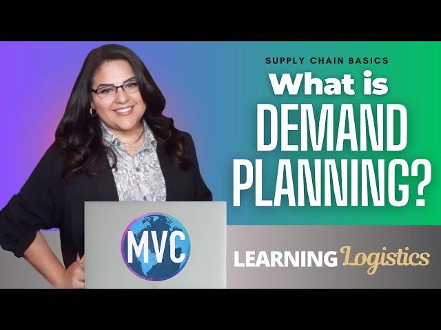 What is Demand Planning? (SUPPLY CHAIN BASICS, LEARNING LOGISTICS) Lesson 8