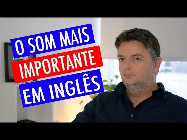 O Som Mais Importante e Mais Usado em Inglês - o "Schwa"