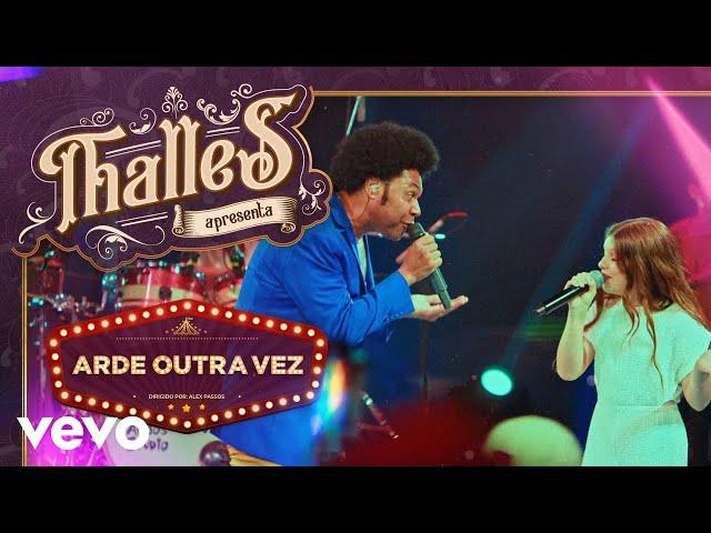 Thalles Roberto - Arde Outra Vez (Ao Vivo) ft. Bella Suarez