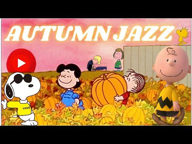  Cozy Autumn Jazz Music with Charlie Brown & Snoopy