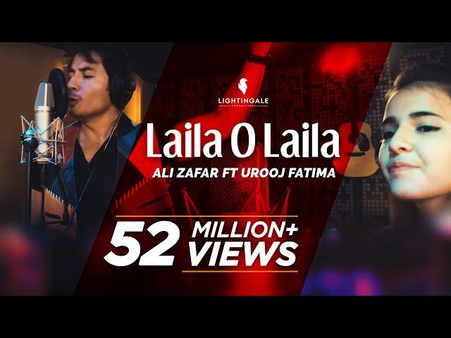 Laila O Laila - Ali Zafar ft Urooj Fatima | Lightingale Productions