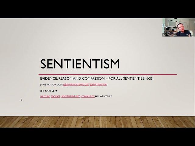 Intro to Sentientism (30 mins) "Evidence, reason and compassion for all sentient beings" - Ep: 117