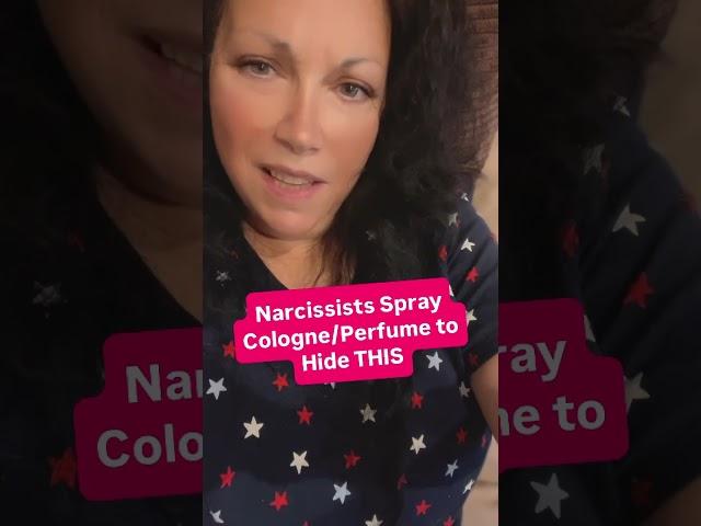 Narcissists Spray Cologne/Perfume to HIDE 🫣 THIS
