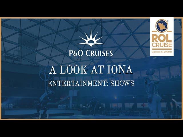 Spark Show available on P&O Cruises' Iona | ROL Cruise