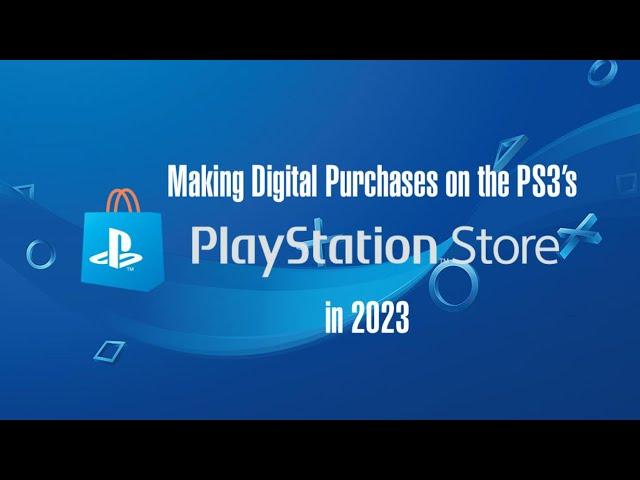 Buying Digital Content on the PS3 in 2023