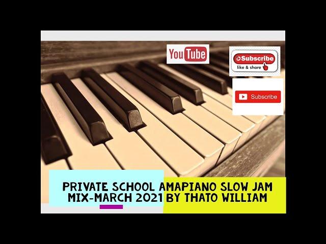 Private School Amapiano │Slow Jam Mix│ Session #04 │March 2021│ #Amapiano #45bpm #SlowJam #DeepHouse