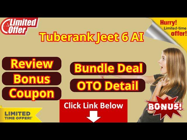 Tuberank Jeet 6 AI Demo - OTO - Bundle Deal - Coupon Code - Best Bonus