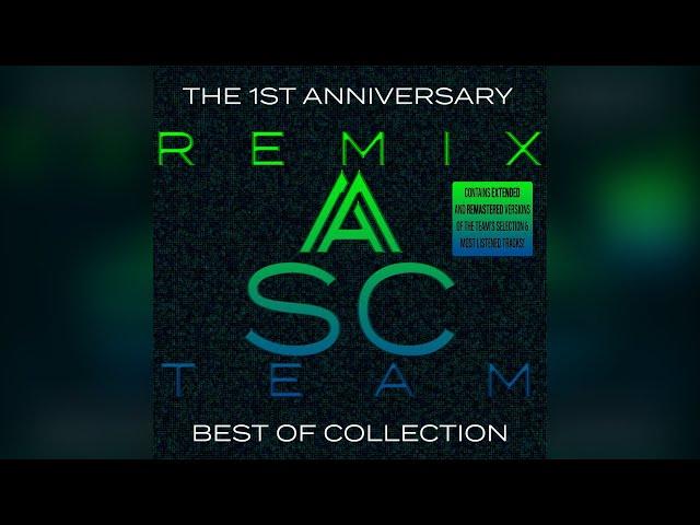 ASC Remix Team - The 1st Anniversary Album (The Best Of Collection)