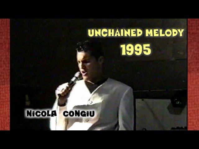 1995 "UNCHAINED MELODY" Nicola Congiu