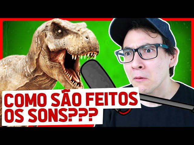 COMO SÃO FEITOS OS EFEITOS SONOROS DOS FILMES