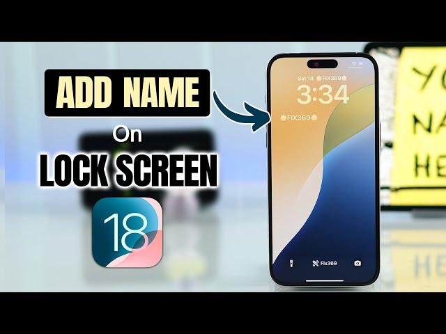 iOS 18: How to Add your Name on iPhone Lock Screen!