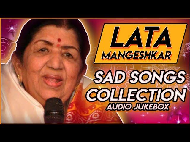 लता मंगेशकर के 10 सर्वश्रेष्ठ दर्द भरे सदाबहार हिट गाने|Lata Mangeshkar Sad songs Golden collection