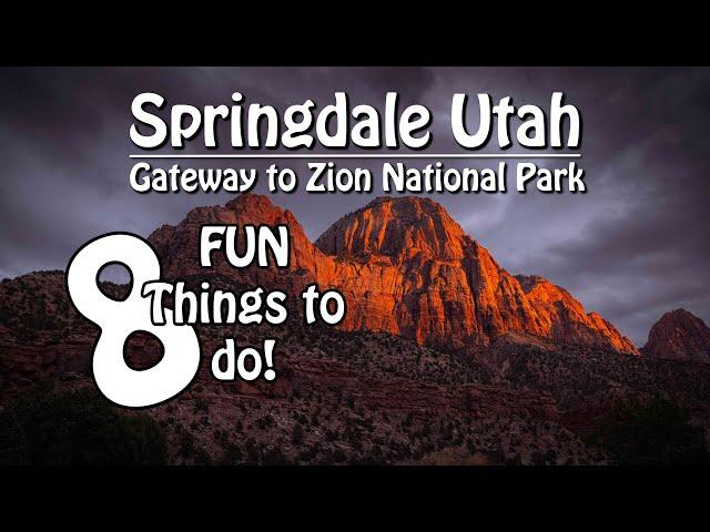 8 fun things to do around Zion National Park. Springdale Utah. 