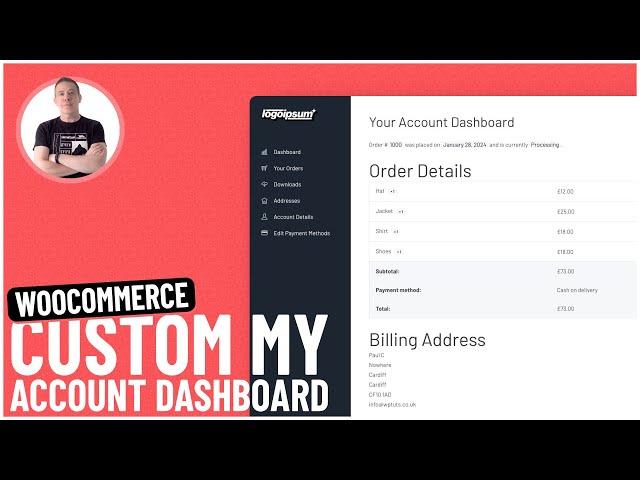 How To Build A Custom WooCommerce My Account Dashboard