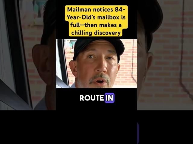 Mailman notices 84-Year-Old’s mailbox is full—then makes a chilling discovery