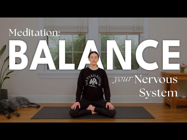 Meditation For Balancing The Nervous System