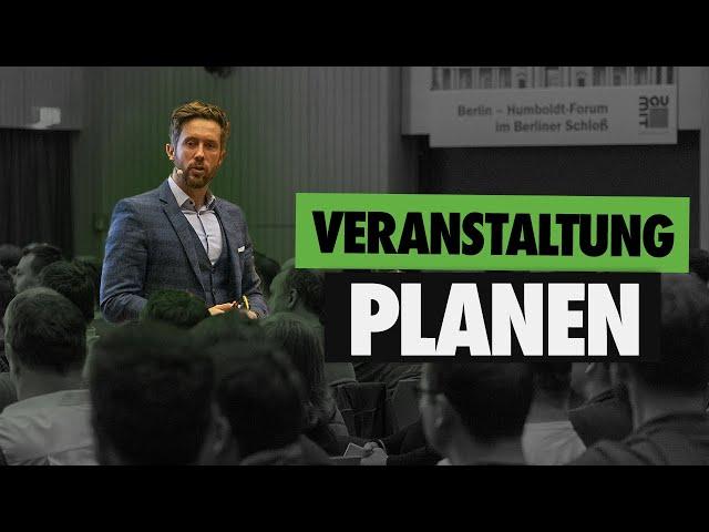 So planst du VERANSTALTUNGEN | Deine RICHTIGE Eventplanung