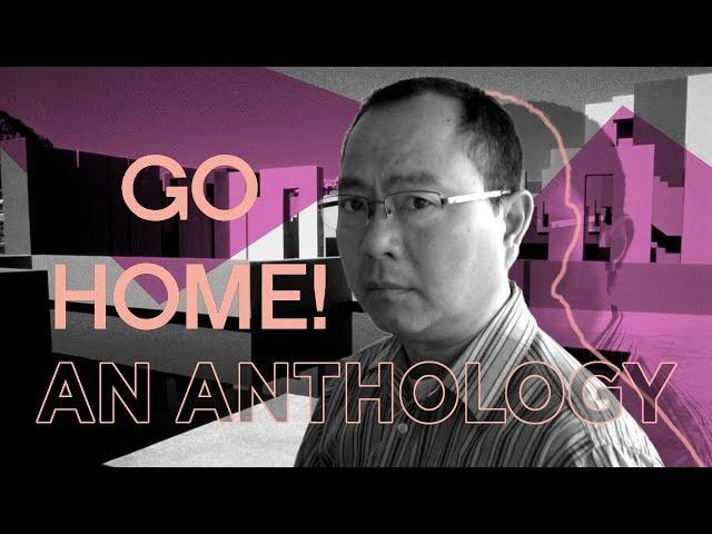 Go Home! An Anthology of the Asian Diaspora