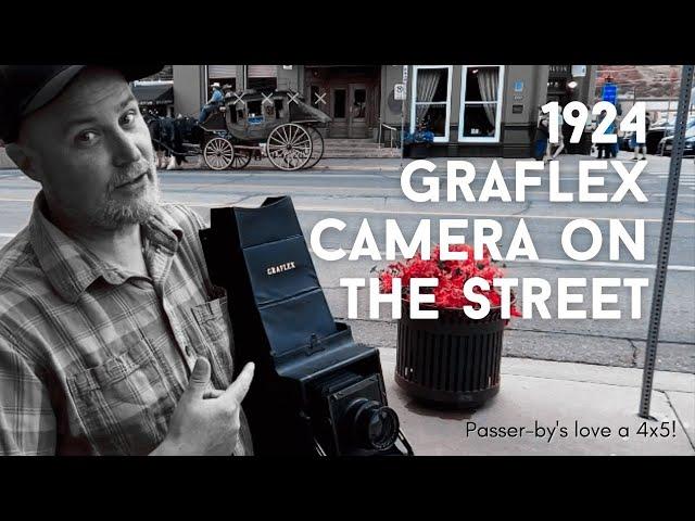 A 1924 Graflex 4x5 Camera on the Street