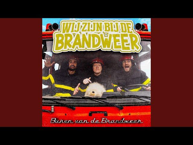 Wij Zijn Bij De Brandweer (feat. Samson & Marie) (Buren Van De Brandweer Remix)