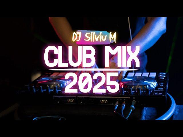 Music Mix 2025 | Party Club Dance 2025 | Best Remixes Of Popular Songs 2025 MEGAMIX (DJ Silviu M)