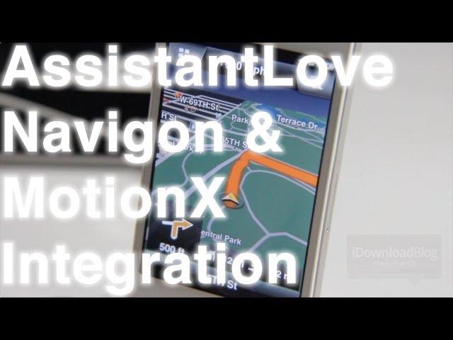 AssistantLove + Navigon & MotionX Integration Demo