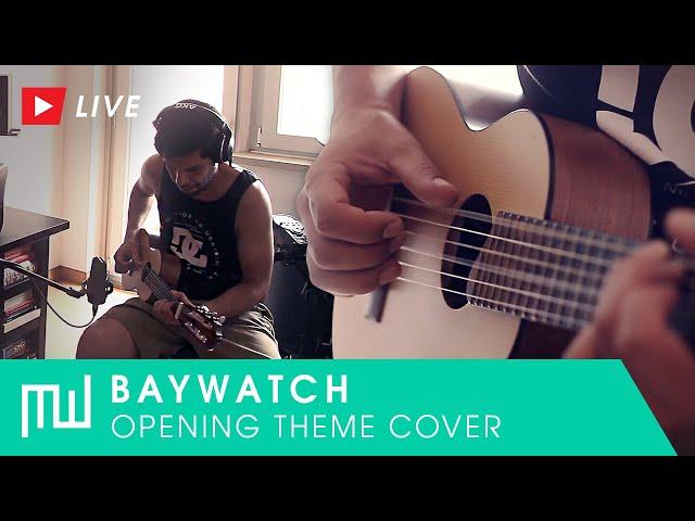 Baywatch - Main Theme (Guitar cover)