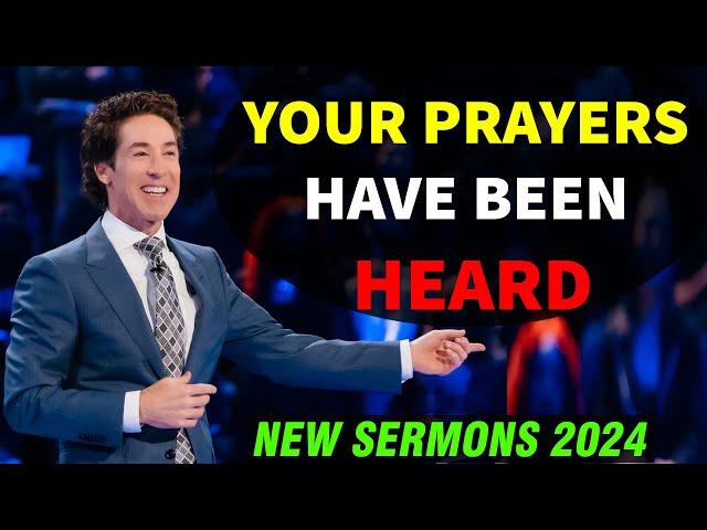 Joel Osteen 2024 Today  Your Prayers Have Been Heard  Joel Osteen Sermons Today 9/23/2024