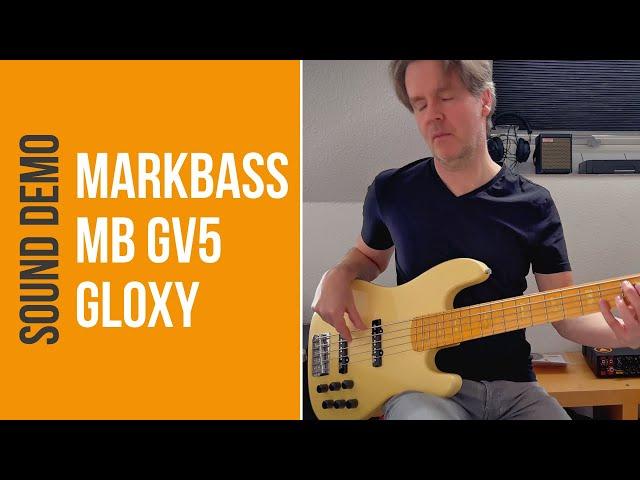 Markbass MB GV5 Gloxy - Sound Demo (no talking)