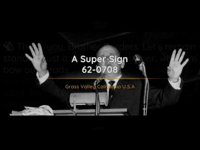 62-0708 A Super Sign | William Branham